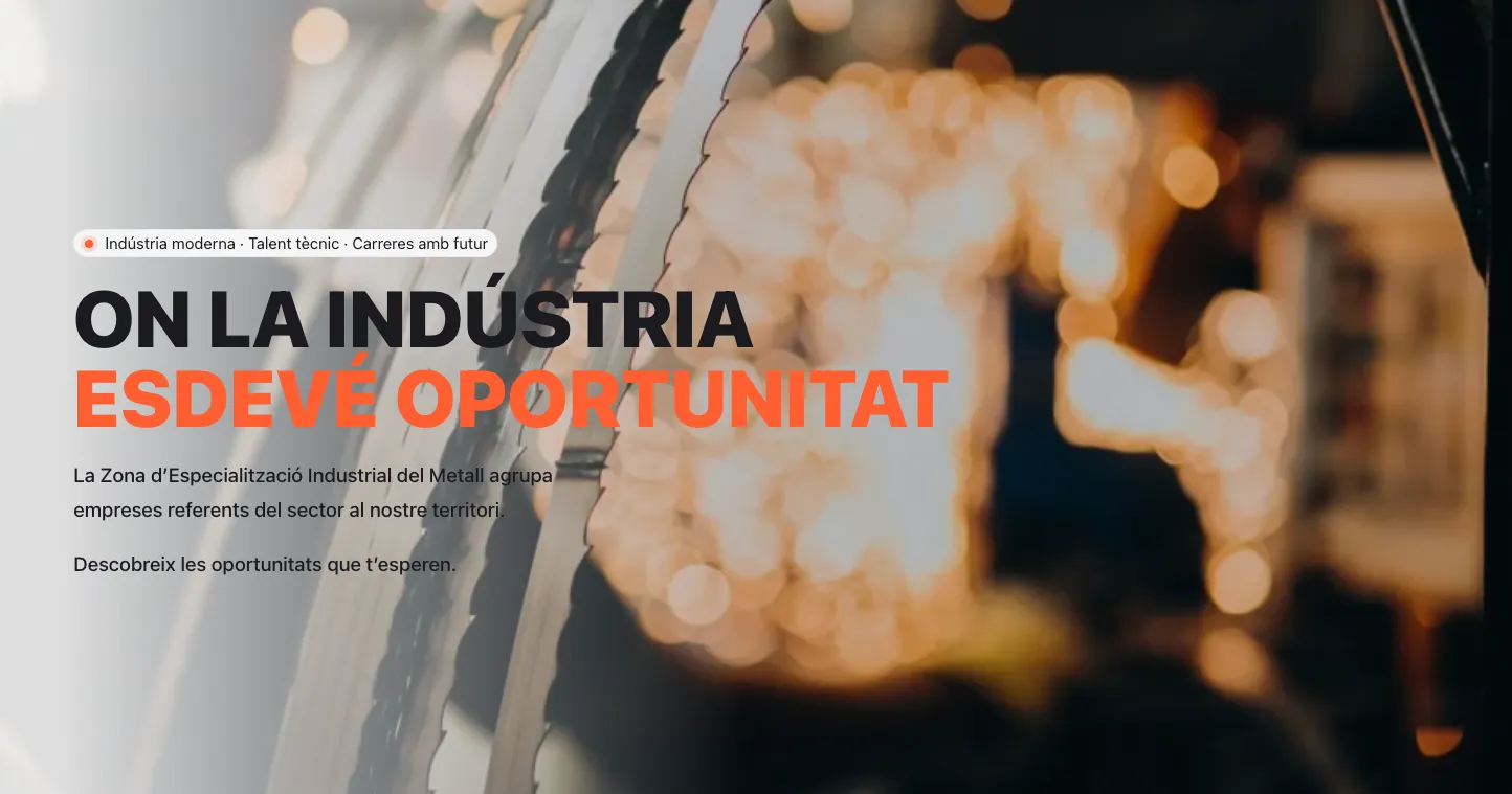 ZEIM – Zona d'Especialització Industrial del Metall ZEIM – Zona d'Especialització Industrial del Metall